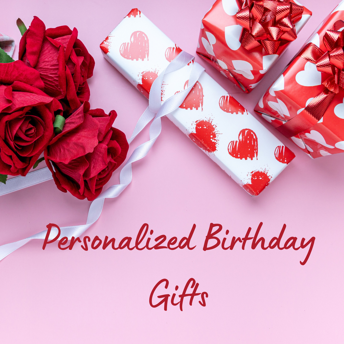 Personalized birthday gifts