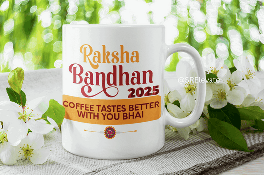 Custom Rakhi Mug - Coffee Tastes Better With You Bhai | Raksha Bandhan 2025 Gift Mug for Brother